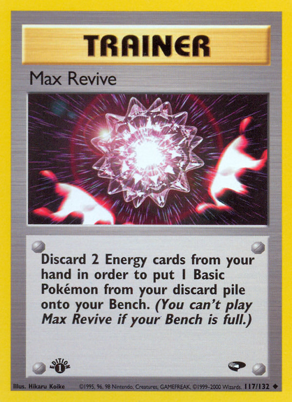 Max Revive (117/132) [Gym Challenge 1st Edition] | Viridian Forest